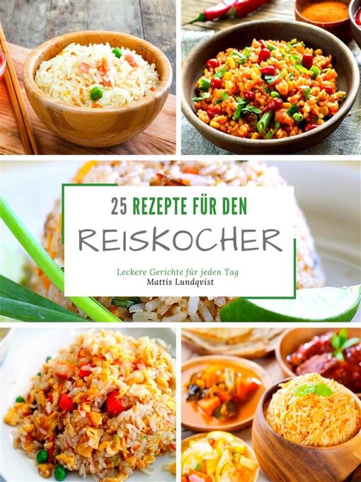 Title details for 25 Rezepte für den Reiskocher by Mattis Lundqvist - Available